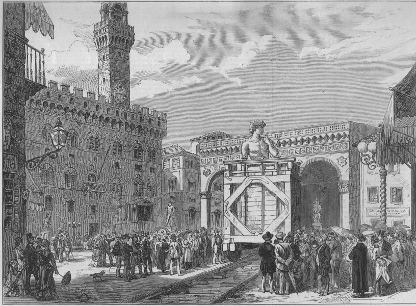 Moving the David from Piazza della Signoria to the Galleria dell'Accademia 1882.